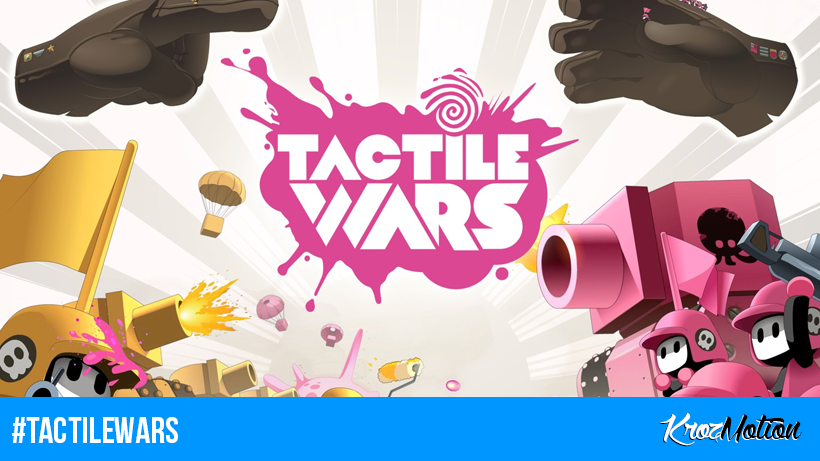 Tactile Wars